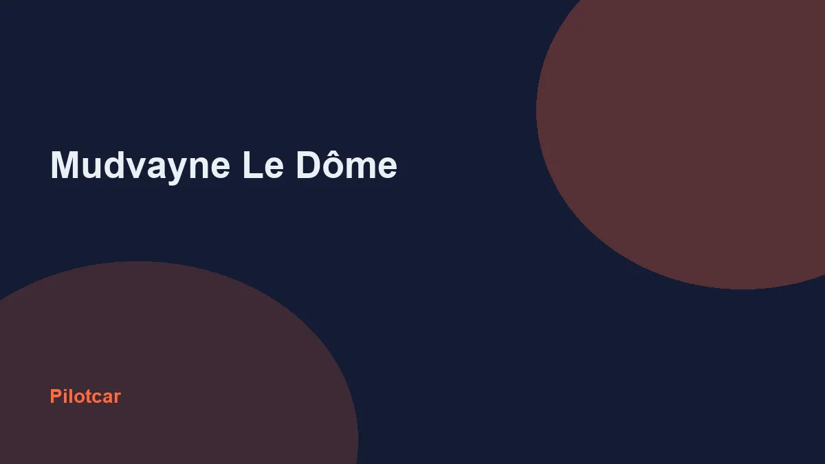 Mudvayne Le Dôme — overview visual